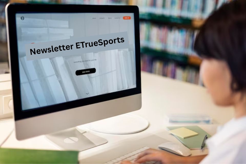 Newsletter ETrueSports